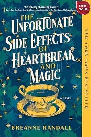 The Unfortunate Side Effects of Heartbreak and Magic