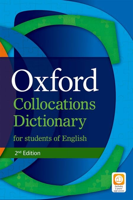 Oxford Collocations Dictionary for Students of English: A co