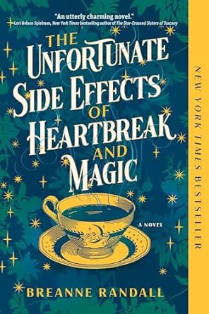 The Unfortunate Side Effects of Heartbreak and Magic