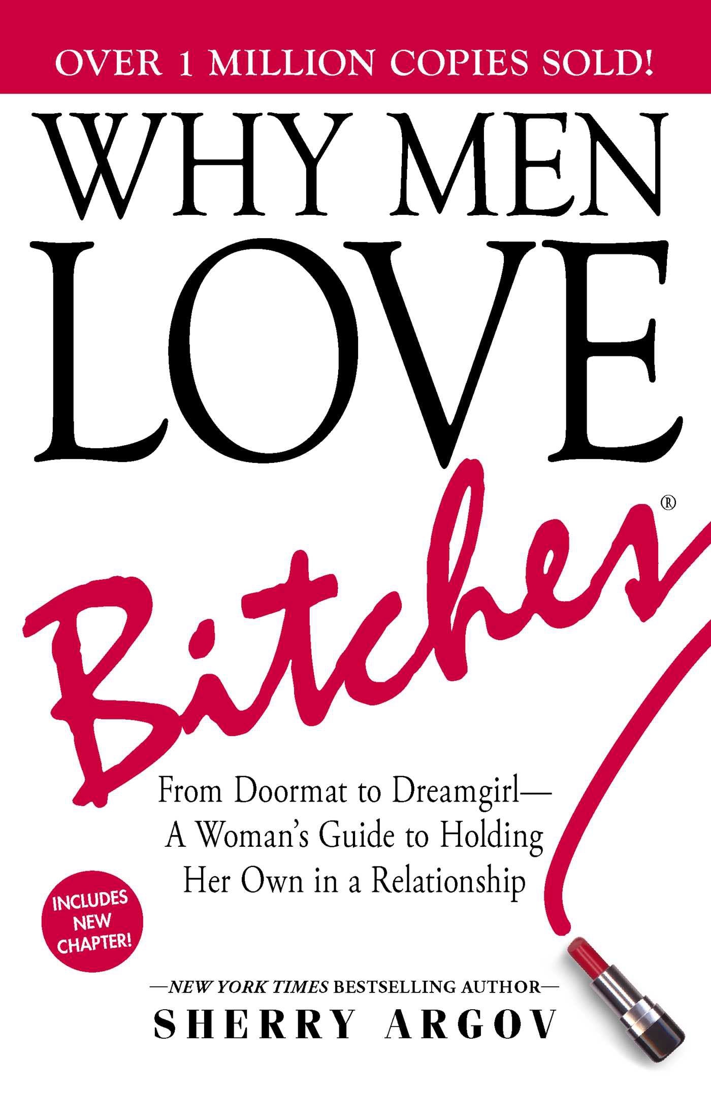 Why men love bitches?