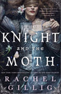 The knight and the moth - UK Hardcover