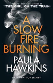 A slow fire burning - Hardcover US pre order