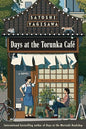 Days at the torunka cafe - paperback US